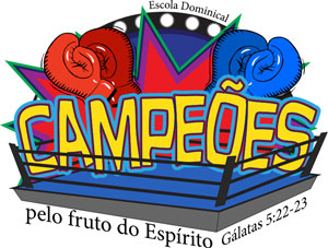Logo "Campeões pelo fruto do Espírito" escola dominical